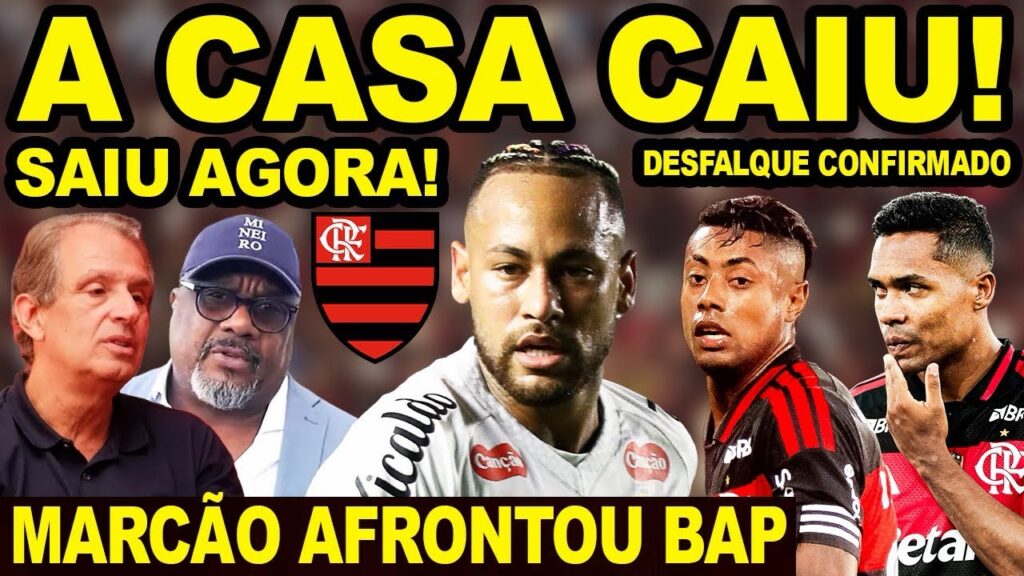 A CASA CAIU PARA NEYMAR NA VÉSPERA DO JOGO CONTRA O FLAMENGO! MARCÃO AFRONTOU BAP! ALEX SANDRO FORA