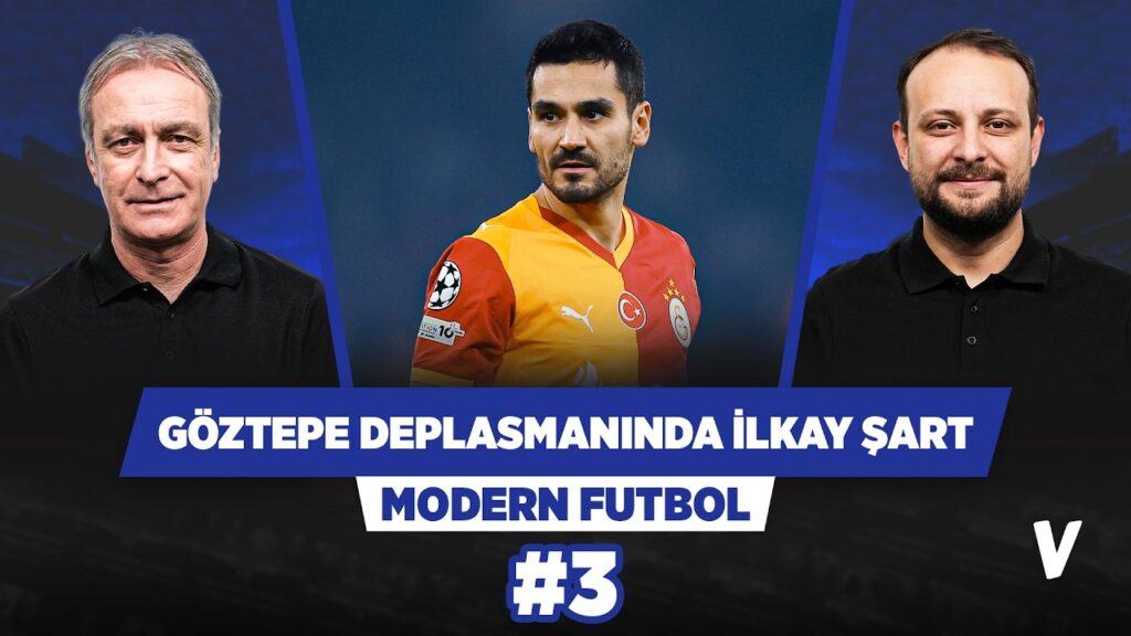 Galatasaray İlkay Gündoğan’ı geri planda tutmamalı | Önder Özen, Onur Tuğrul | Modern Futbol #3