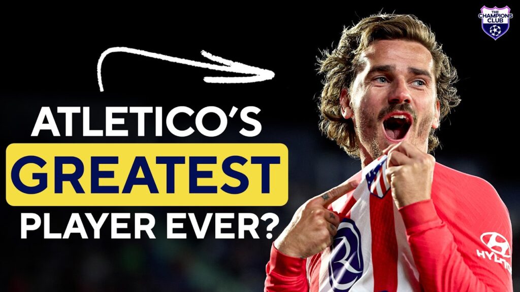 Is Antoine Griezmann Atletico Madrid's GREATEST player?