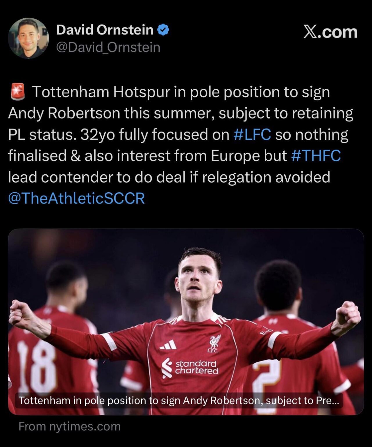 [David Ornstein]🚨 Tottenham Hotspur in pole position to sign Andy Robertson this summer, subject to retaining PL status. 32yo fully focused on #LFC so nothing finalised & also interest from Europe but #THFC lead contender to do deal if relegation avoided @TheAthleticSCCR