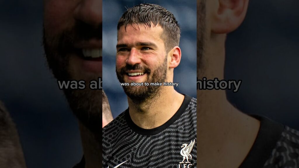 The Only Goal Alisson Becker Ever Scored Was for His Father.