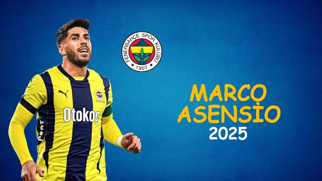 Marco Asensio | Skills & Dribbling | Fenerbahçe | 2025