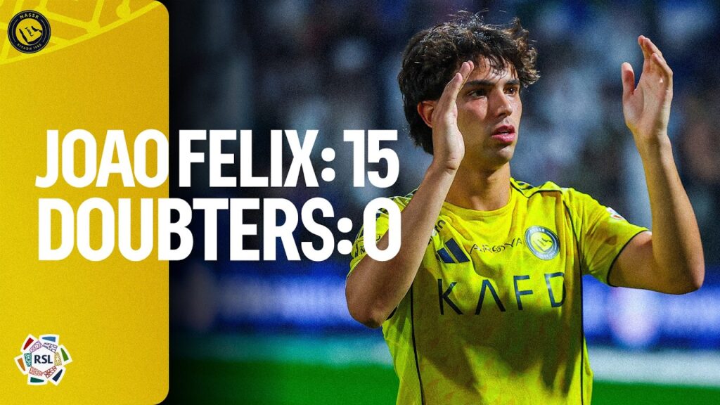 Joao Felix 🇵🇹 | All 15  RSL Goals So Far For Al Nassr