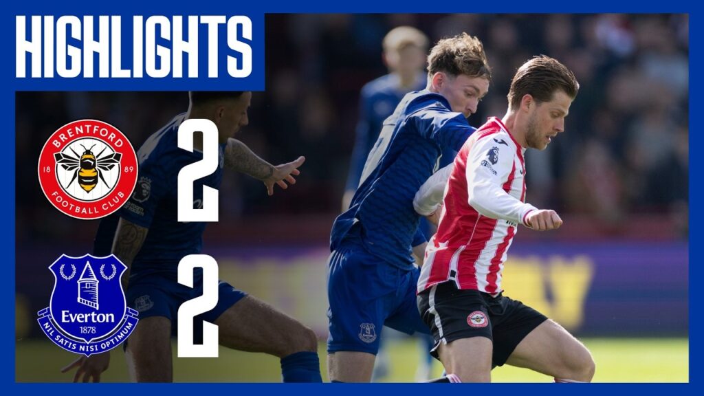 EXTENDED Highlights: Brentford 2-2 Everton