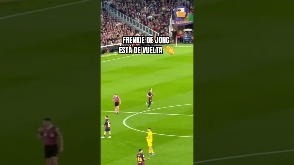 👏 FRENKIE DE JONG vuelve a jugar con la camiseta del Barça tras su lesión