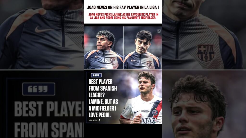 JOAO NEVES ON LAMINE AN PEDRI! 💙❤️ #barca #messi #gavi #lamineyamal #pedri