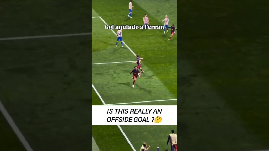 Is This Really an Offside Goal by Ferran Torres in Barcelona vs Atletico Madrid ? #shorts #football