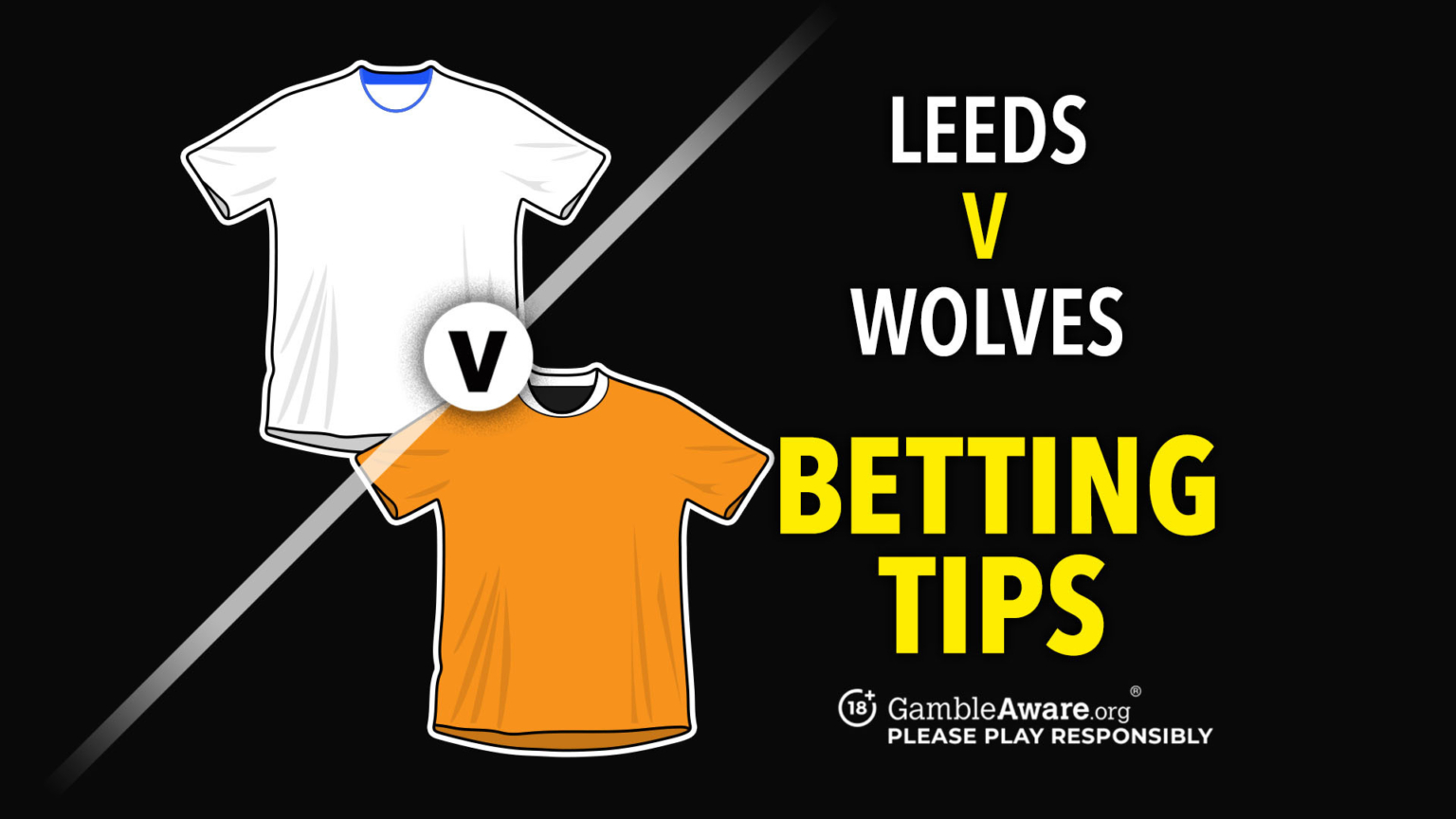 Leeds United vs Wolves betting tips and predictions - Will Wolves go down this weekend?