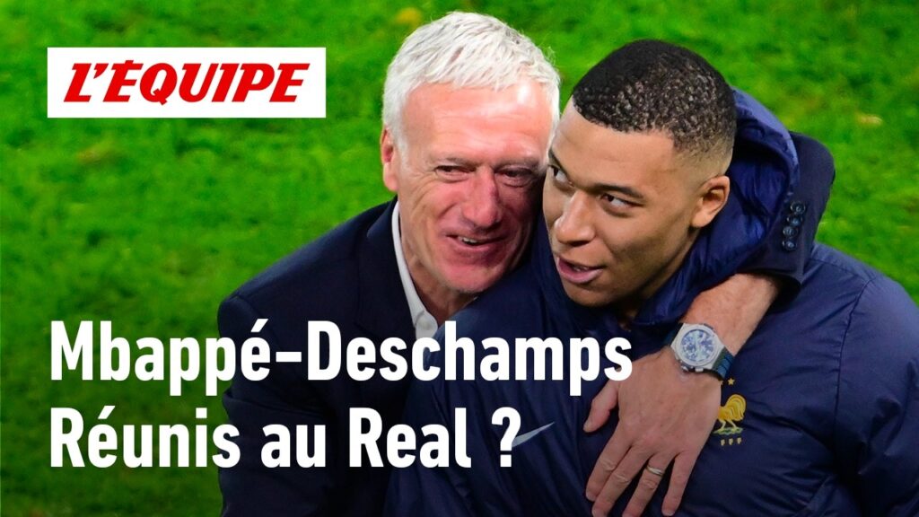 Mbappé-Deschamps : Ce duo peut-il sauver le Real ?