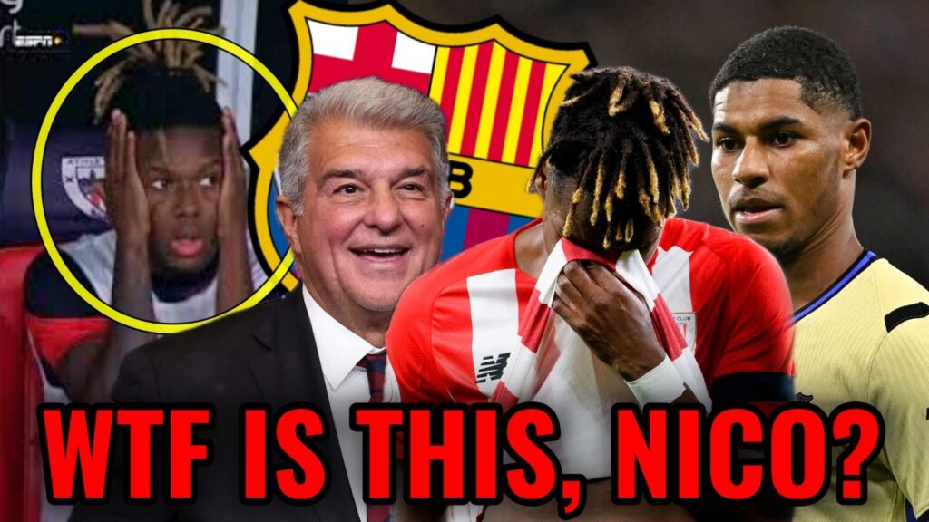 WTF?! UNBELIEVABLE! NICO WILLIAMS DESPERATE TO JOIN BARÇA - Rashford Leaving Barcelona ?