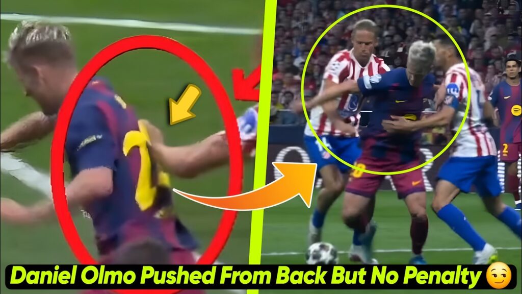 Dani Olmo PENALTY INCIDENT vs Atlético Madrid 😱 Push in the Back but NO CALL! 🤯 Pure ROBBERY 🥺