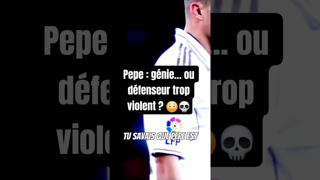 Pepe : génie… ou défenseur trop violent ? 😳💀 #football
