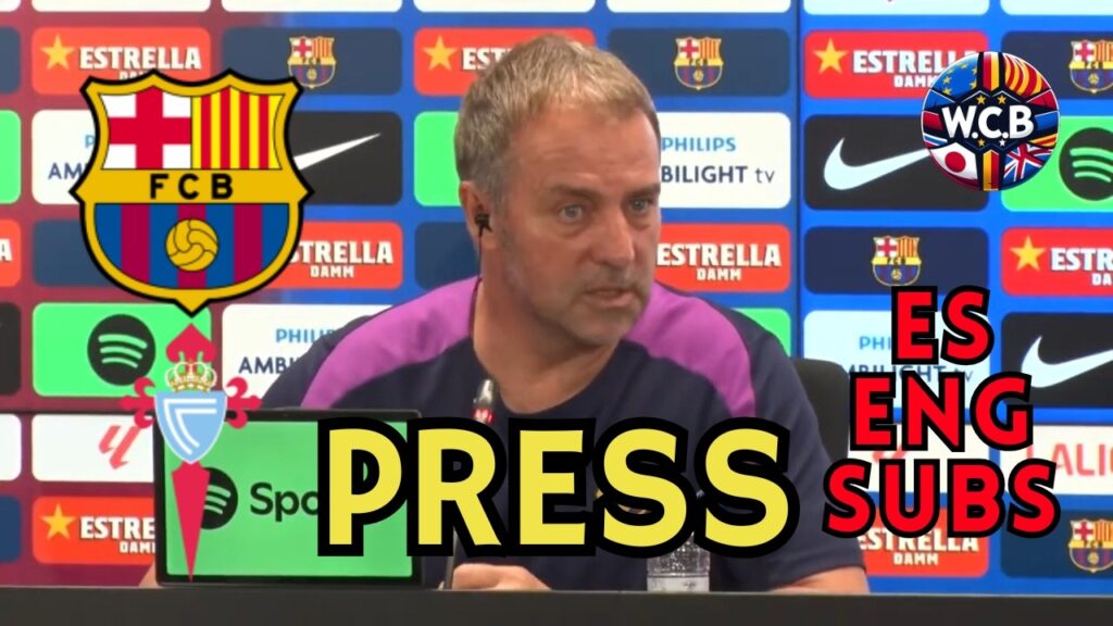 FLICK PRESS FC BARCELONA VS CELTA DE VIGO LA LIGA GW32 | ES + ENG SUBS