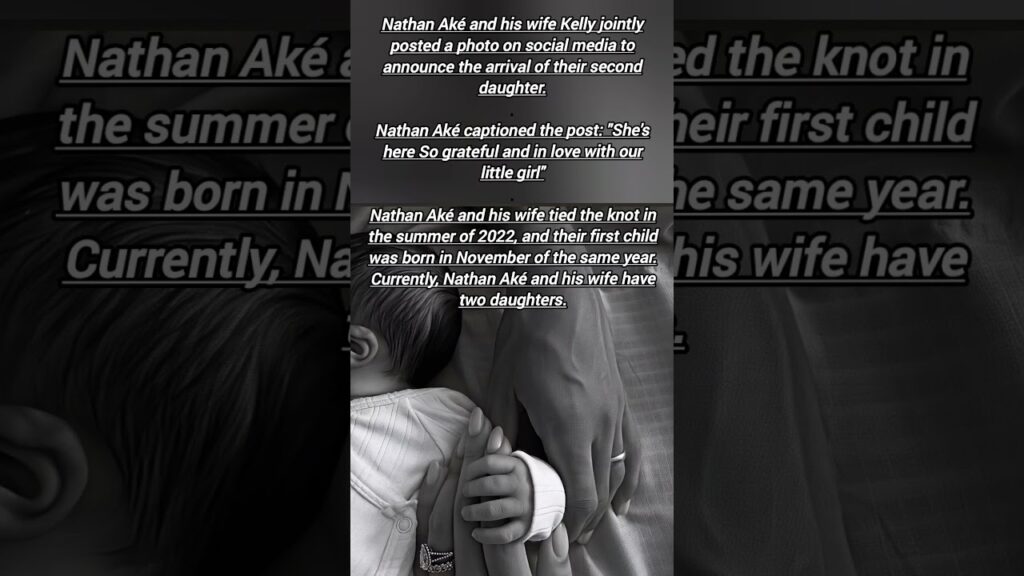 Nathan Aké and Wife Welcome Birth of Their Second Daughter#nathanake #short