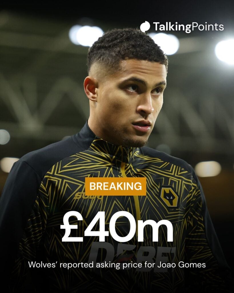 A custom graphic showing Wolves' reported asking price for Joao Gomes.