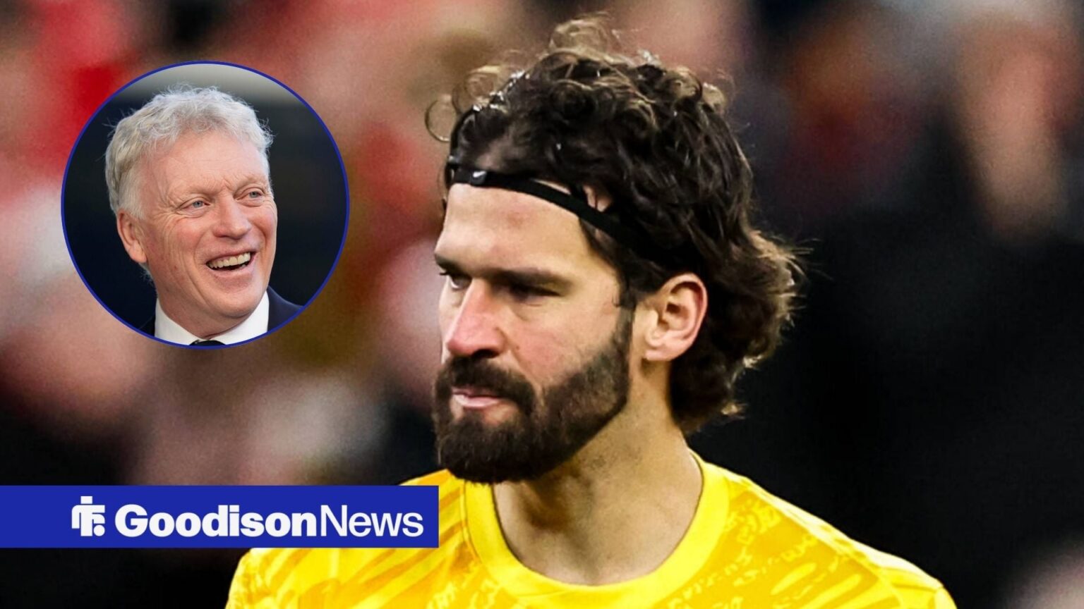 Everton get early Merseyside derby boost as Alisson out for Liverpool