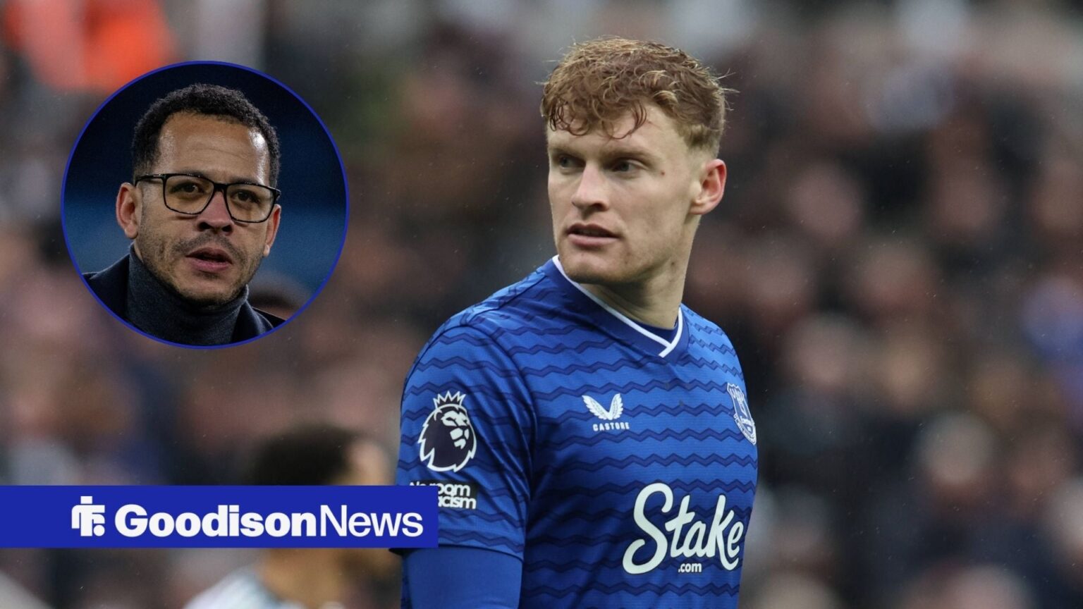 Everton to brace for Chelsea approach as Jarrad Branthwaite on summer agenda