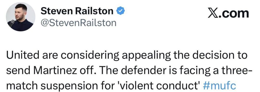 [Railston] United are considering appealing the decision to send Martinez off. The defender is facing a three-match suspension for 'violent conduct'