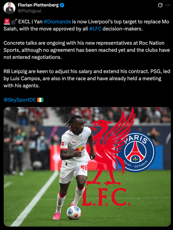 [Florian Plettenberg] Yan Diomande is now Liverpool’s top target to replace Mo Salah, with the move approved by all #LFC decision-makers.