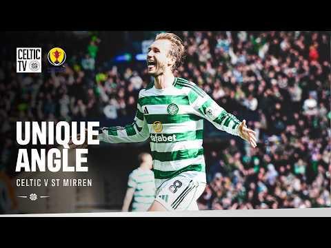 Unique Angle | Celtic 6-2 St Mirren (19/04/26)