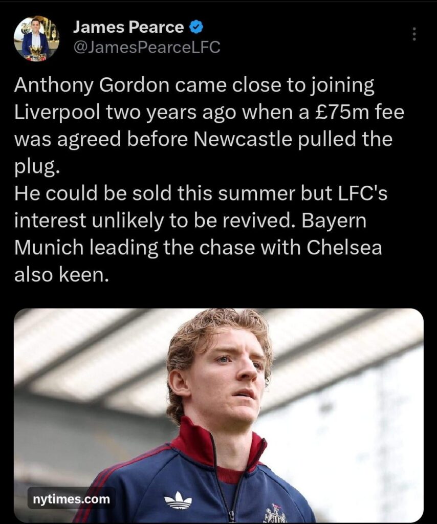 [Pearce] - Anthony Gordon came close to joining Liverpool two years ago when a £75m fee was agreed before Newcastle pulled the plug. He could be sold this summer but LFC's interest unlikely to be revived.
