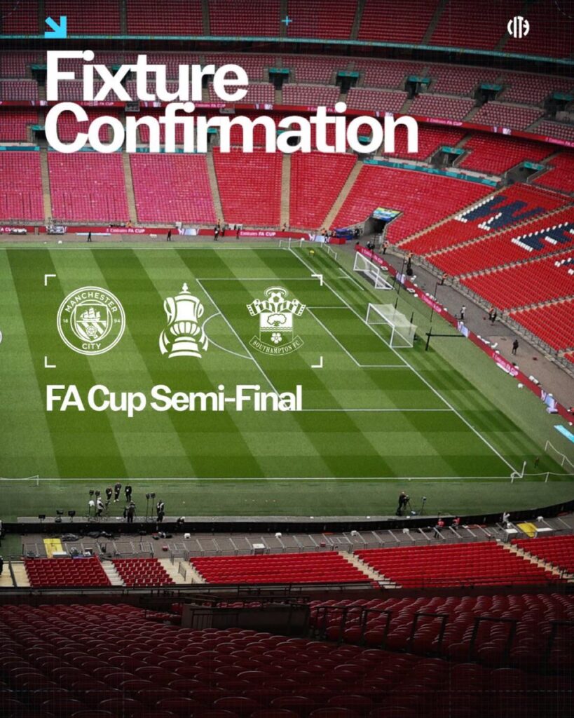 [Manchester City Official] We will face Southampton in the FA Cup semi-final at Wembley.