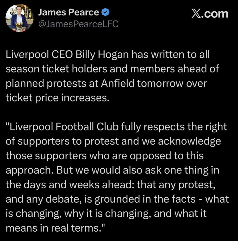 [Pearce] Liverpool CEO Billy Hogan has written to all season ticket holders and members ahead of planned protests at Anfield tomorrow over ticket price increases.