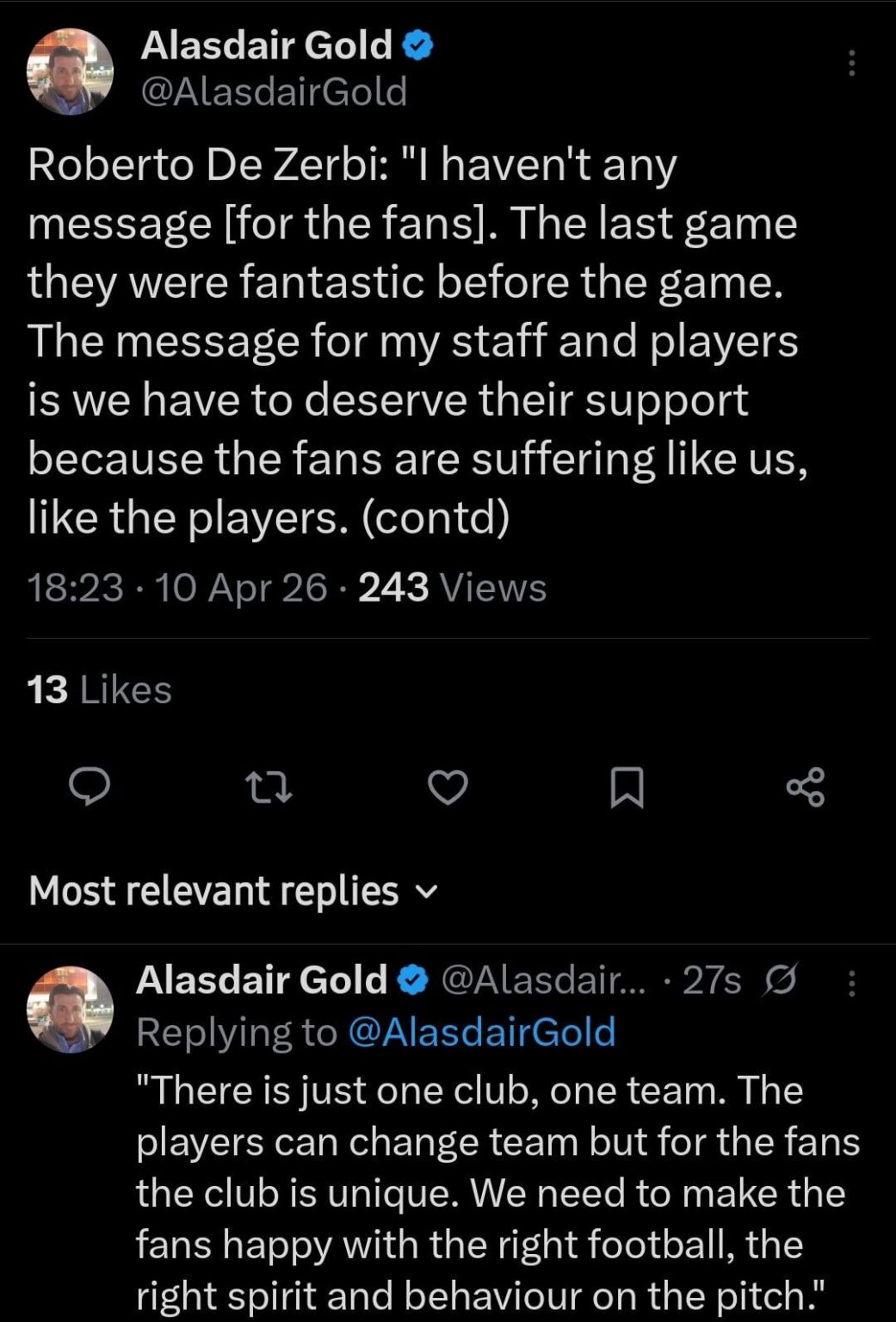 (Gold) Roberto De Zerbi: "I haven't any message [for the fans]. The last game they were fantastic before the game. The message for my staff and players is we have to deserve their support because the fans are suffering like us, like the players. There is just one club, one team." (contd)