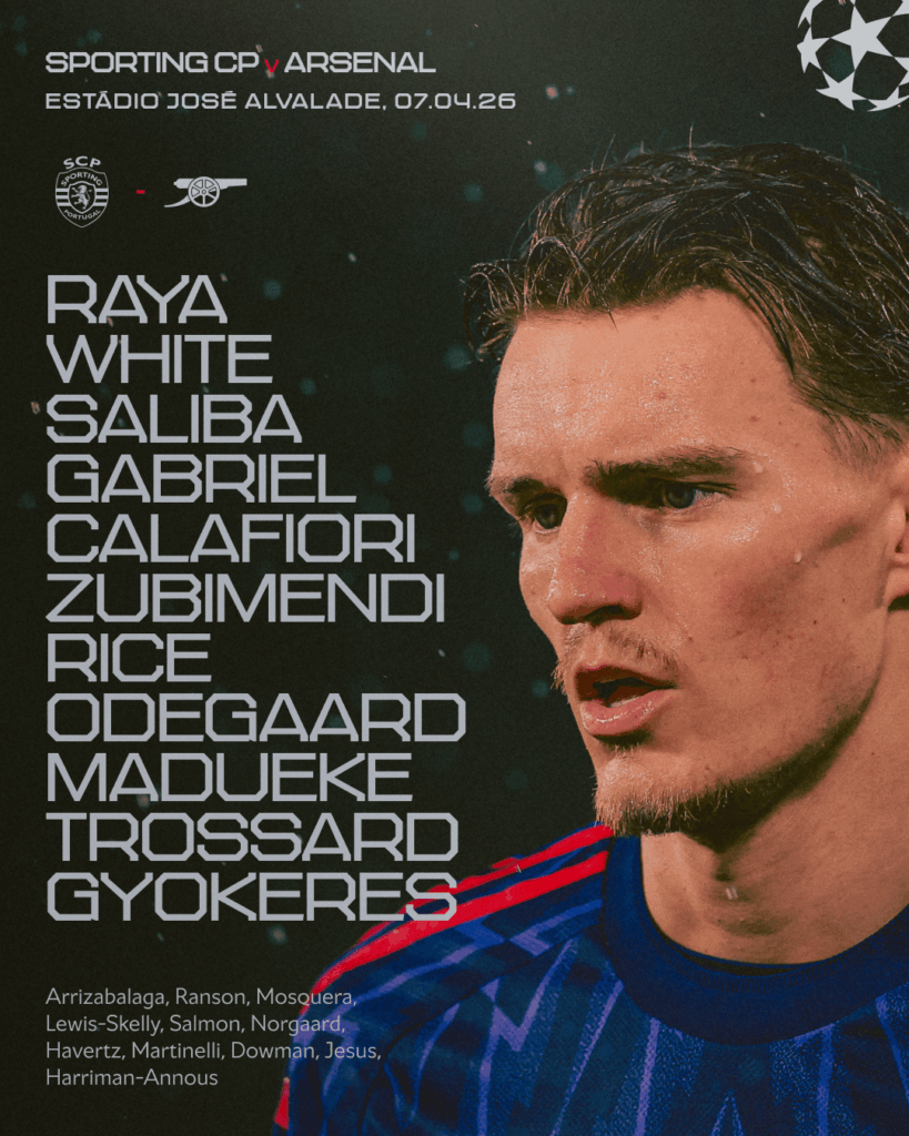 Starting XI to face Sporting CP in the UEFA Champions League quarter-finals; Raya; White, Saliba, Gabriel, Calafiori; Zubimendi, Rice, Odegaard, Madueke, Trossard; Gyokeres 🫡