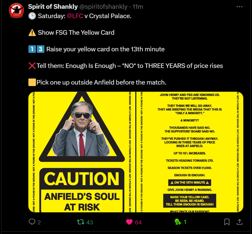 [Spirit of Shankly] 🕒 Saturday: LFC v Crystal Palace. ⚠️ Show FSG The Yellow Card 1️⃣3️⃣ Raise your yellow card on the 13th minute ❌Tell them: Enough Is Enough – *NO* to THREE YEARS of price rises 🟨Pick one up outside Anfield before the match.