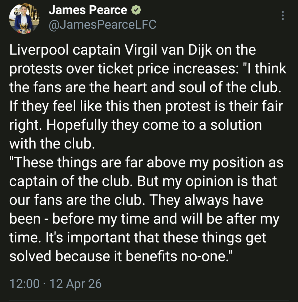 [Pearce] Liverpool captain Virgil van Dijk on the protests over ticket price increases: "I think the fans are the heart and soul of the club. If they feel like this then protest is their fair right. Hopefully they come to a solution with the club."