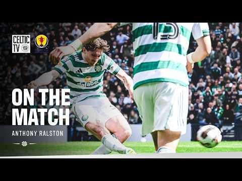 On The Match with Anthony Ralston | Following today's win at Hampden (19/04/26)