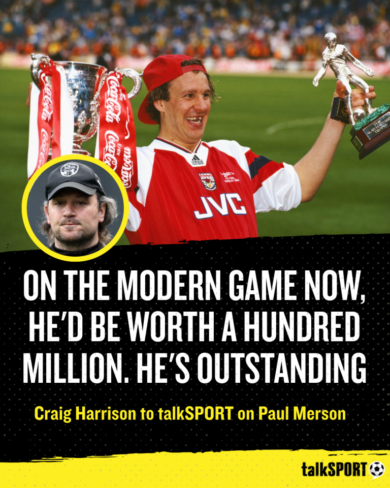 Craig Harrison saying former teammate Paul Merson would be worth £100m in the modern game