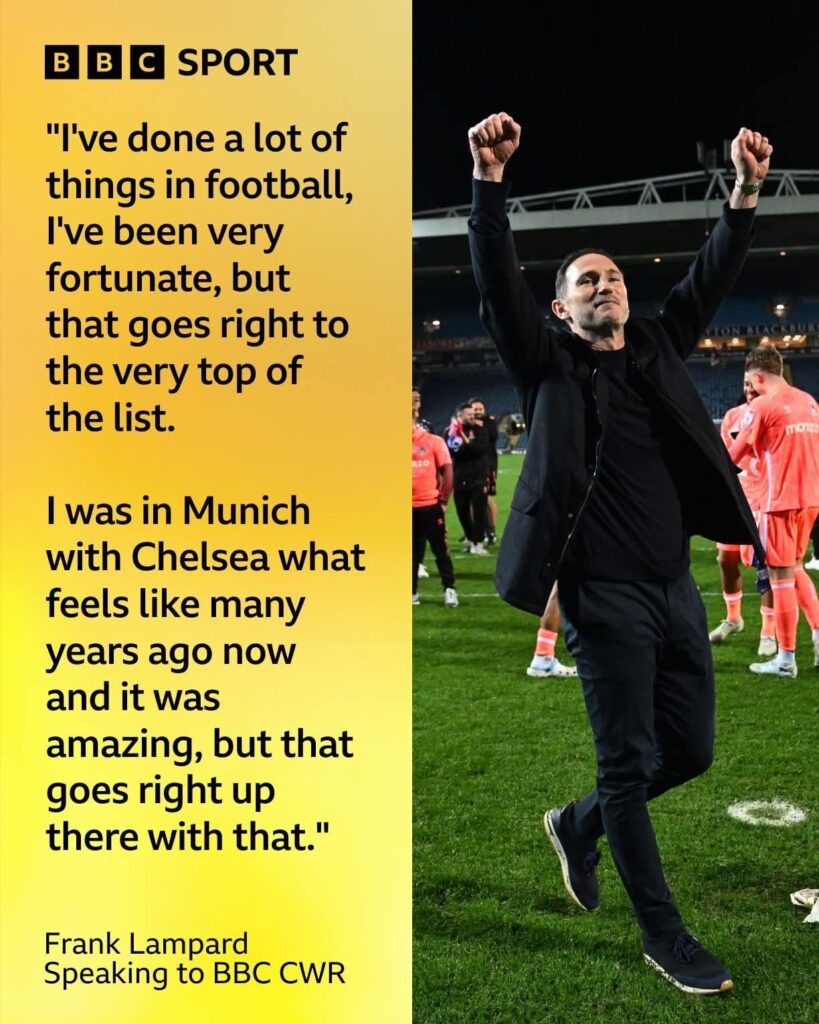 Frank Lampard: "I was in Munich with Chelsea what feels like many years ago now and it was amazing but that goes right up there with that"