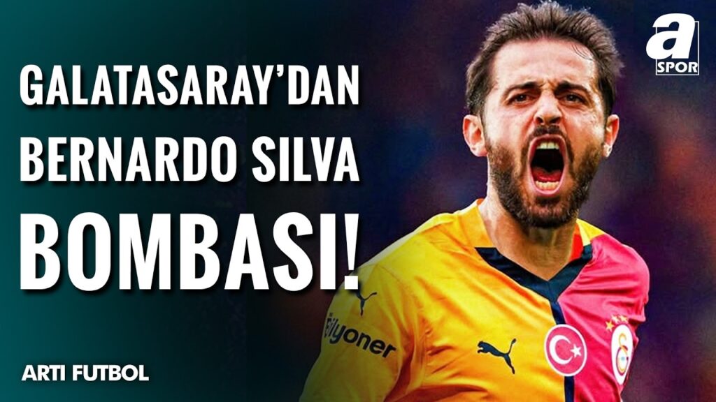 Galatasaray'da Bernardo Silva Gelişmesi! | Levent Tüzemen Canlı Yayında Açıkladı!