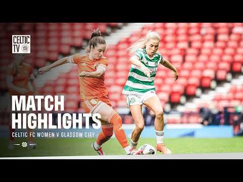 SGWSC | Celtic FC Women v Glasgow City (02/05/26)