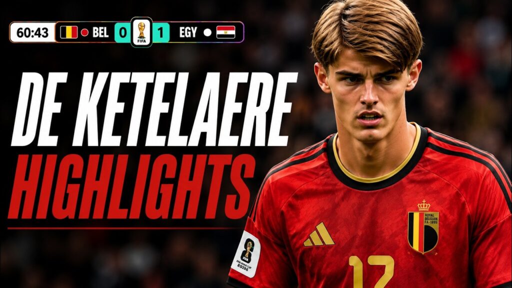 Charles De Ketelaere vs Egypt (2026) - Complete Highlights | HD