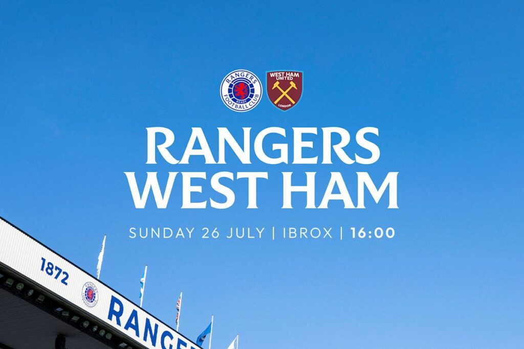 Rangers To Host West Ham United In Pre-Season Fixture Rangers To Host West Ham United In Pre-Season Fixture