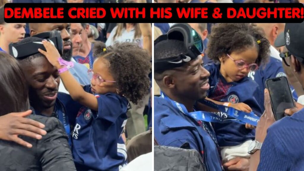 Ousmane Dembélé’s Wife & Daughter EMOTIONAL Moment During Champions League Celebration Ousmane Dembélé’s Wife & Daughter EMOTIONAL Moment During Champions League Celebration