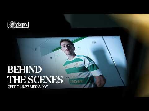Behind the Scenes | Celtic FC Media Day 2026/27