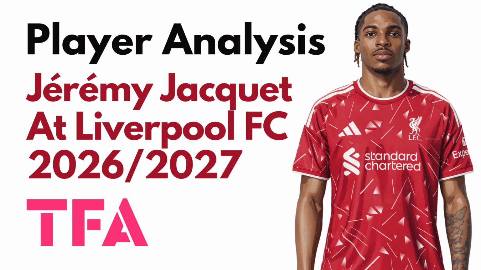 Jérémy Jacquet Scout Report At Liverpool 2026/27 - How The 21-Year-Old Became A Perfect Partner For Virgil Van Dijk